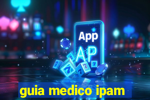 guia medico ipam